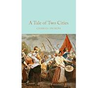 A Tale Of Two Cities: Charles Dickens (Macmillan Collector’s Library)