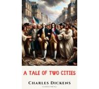 A Tale Of Two Cities: (ebook)