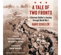 A Tale of Two Fronts: A German Soldier's Journey Through World War I