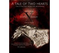 A Tale of Two Hearts, The X-Factor from the Beginning