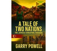 A Tale of Two Nations: The Jamaica-Singapore Paradox