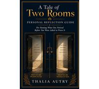 A Tale of Two Rooms - Personal Reflection Guide: A Companion Guide for Personal Reflection (From Bias to Belonging™)