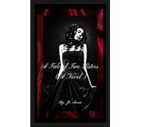 A Tale of Two Sisters (A Novel)