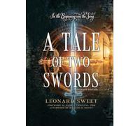 A Tale of Two Swords: In the Beginning Was the Song ...