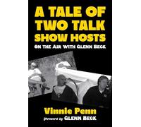 A Tale of Two Talk Show Hosts: On the Air with Glenn Beck