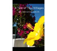 A Tale of Two Villages: A single lady's search for a home in the sun