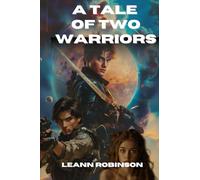 A Tale of Two Warriors (The Protectors of Earth)