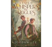 A Tale of Whispers and Rogues: An MM Fantasy Romance (Shadowborn)