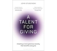 A Talent for Giving: Creating a more generous society that benefits everyone