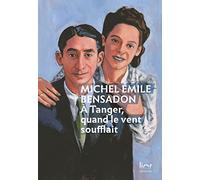 A Tanger quand le vent soufflait: Une jeunesse perdue