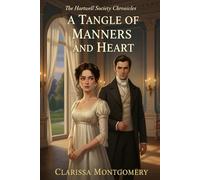 A Tangle of Manners and Heart (The Hartwell Society Chronicles)