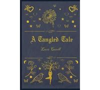 A Tangled Tale: illustrated
