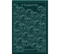 A Tangled Tale: illustrated