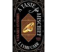 A Taste for Mischief: Mischief-Made Edition (2) (Valkaria Mysteries)