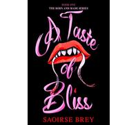 A Taste of Bliss (Born and Made)