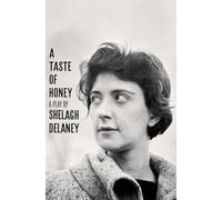 A Taste of Honey: A Play