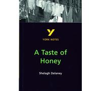 A Taste of Honey York Notes GCSE English Literature Study Guide - for 2027, 2028 exams