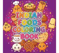 A Taste of India: A Kids Coloring Adventure: Exploring Delicious Foods from North to South India (Bold and Easy Coloring Books by Coloring Lane)