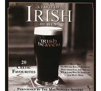 A Taste of Irish Heaven - 20 Celtic Favorites
