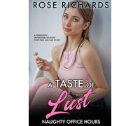 A Taste of Lust: A Forbidden Professor/Student First-Time Age Gap Story (Naughty Office Hours)