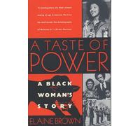 A Taste of Power: A Black Woman's Story