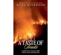 A Taste of Smoke (Hideaway Valley Fire)