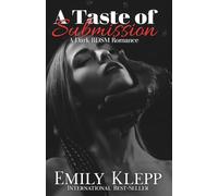 A Taste of Submission: A Dark BDSM Romance