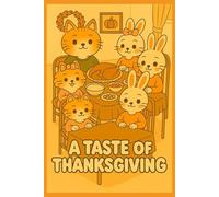 A Taste of Thanksgiving (The Adventures of Lola and Jumi)