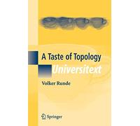 A Taste of Topology (Universitext) – Springer Verlag