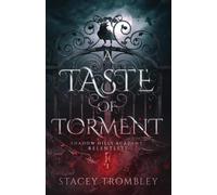 A Taste of Torment (Shadow Hills Academy: Relentless)