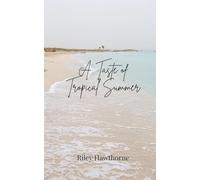 A Taste of Tropical Summer