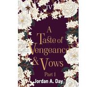 A Taste of Vengeance and Vows