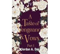 A Taste of Vengeance & Vows
