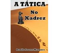 A Tática No Xadrez (ebook)