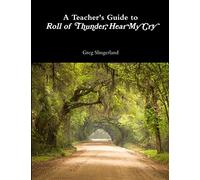 A Teacher's Guide to Roll of Thunder, Hear My Cry