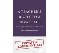 A Teacher's Right to a Private Life: Community Control or Professional Autonomy