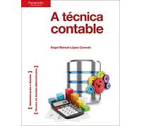A técnica contable (Administración y Gestión)
