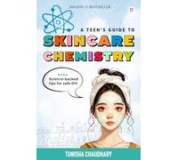 A Teen’s guide to skincare Chemistry