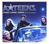 A Teens - Gimmie Gimmie Gimmie