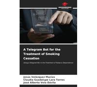 A Telegram Bot for the Treatment of Smoking Cessation: Using a Telegram Bot in the Treatment of Tobacco Dependence