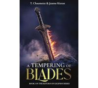 A Tempering of Blades (The Return of Legends)