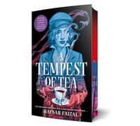 A tempest of tea: Exclusive Sprayed Edge Edition! (Blood and tea, 1)