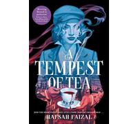 A Tempest of Tea: The must-read YA vampire fantasy of 2024, from the author of TikTok sensation We Hunt the Flame (Blood and tea, 1)