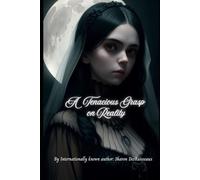 A Tenacious Grasp on Reality: Another Maine haunting but told in whimsically wicked gothic way