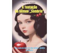 A Tentação do Gêmeo „Sombrio“: Meu conto de fadas de alma gêmea - história verdadeira -