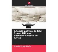 A teoria política de John Stuart Mill e o desenvolvimento de África