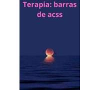A Terapia Das Barras De Acss (ebook)