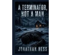 A Terminator, Not A Man