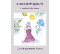 A Terra Do Imaginário (ebook)