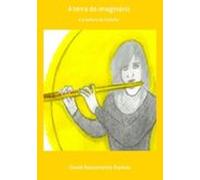 A Terra Do Imaginário (ebook)